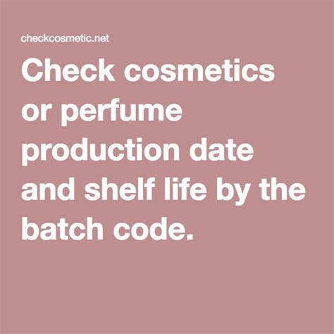 Check cosmetics or perfume production date and shelf life by the .
